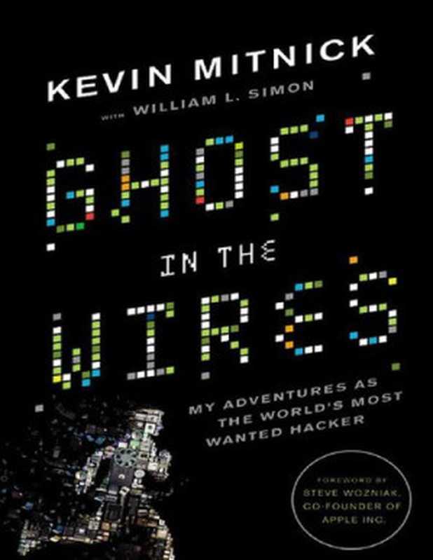 Ghost in the Wires： My Adventures as the World