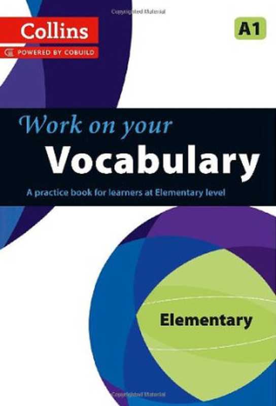 Work on Your Vocabulary A1 - Elementary（Collins）（Collins 2013）