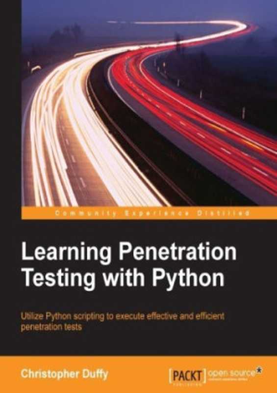 Learning Penetration Testing with Python（Christopher Duffy）（Packt Publishing 2015）