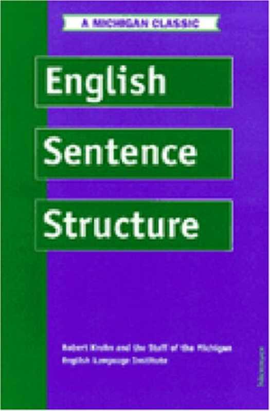 English Sentence Structure（Michigan English Language Institute）（University of Michigan Press ESL 1971）