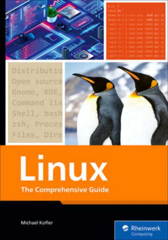 Linux： The Comprehensive Guide（Kofler， Michael;）（Rheinwerk Publishing Inc. 2024）