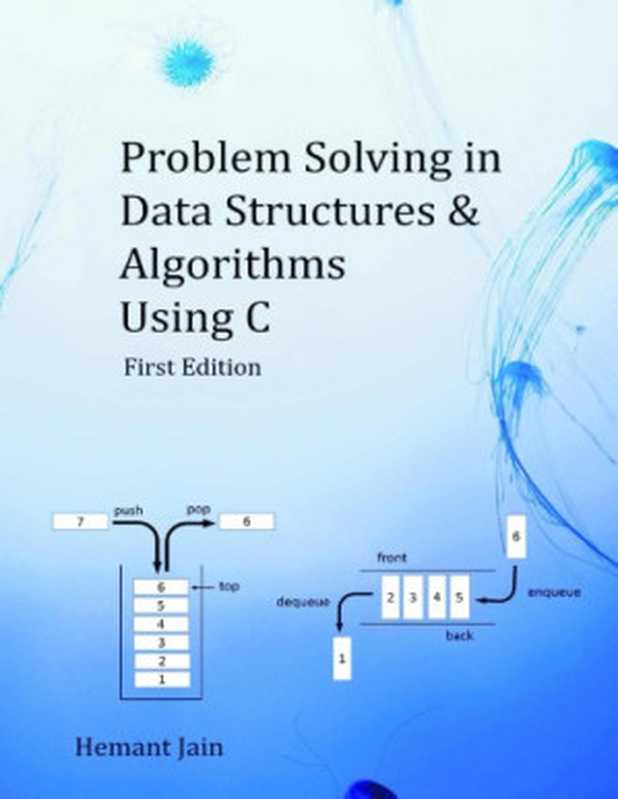 Problem Solving in Data Structures & Algorithms Using C（Jain， Hemant）（Independently published 2018）