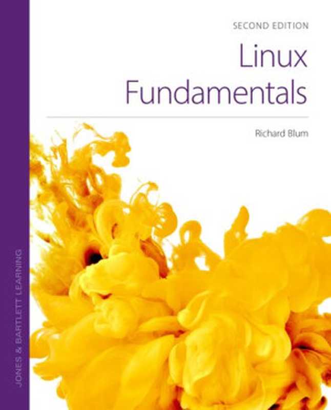 Linux Fundamentals， Second Edition（Richard Blum）（2022）