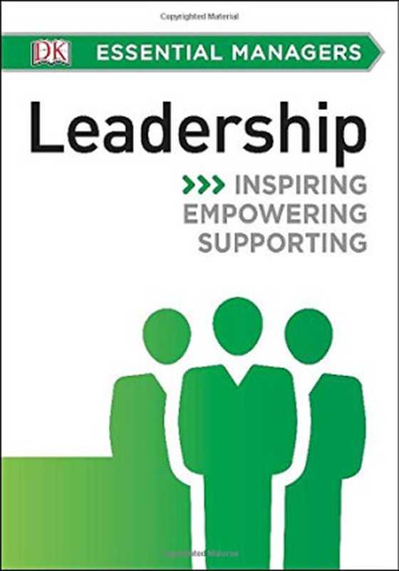 Leadership (Dk Essential Managers)（DK）（Dk Pub 2015）