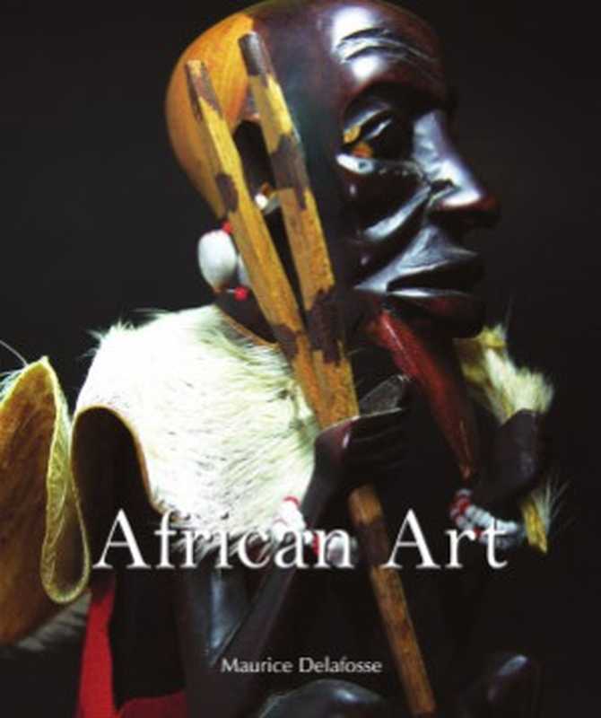 African Art（Maurice Delafosse）（Parkstone International 2012）