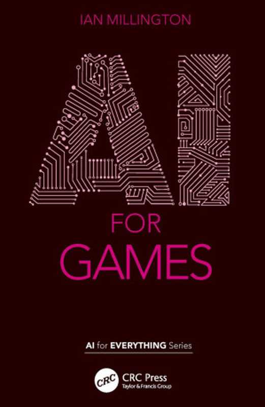 AI for Games（Ian Millington）（CRC Press 2021）