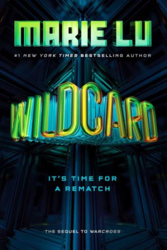 Wildcard (Warcross Book 2)（Lu Marie）（G.P. Putnam