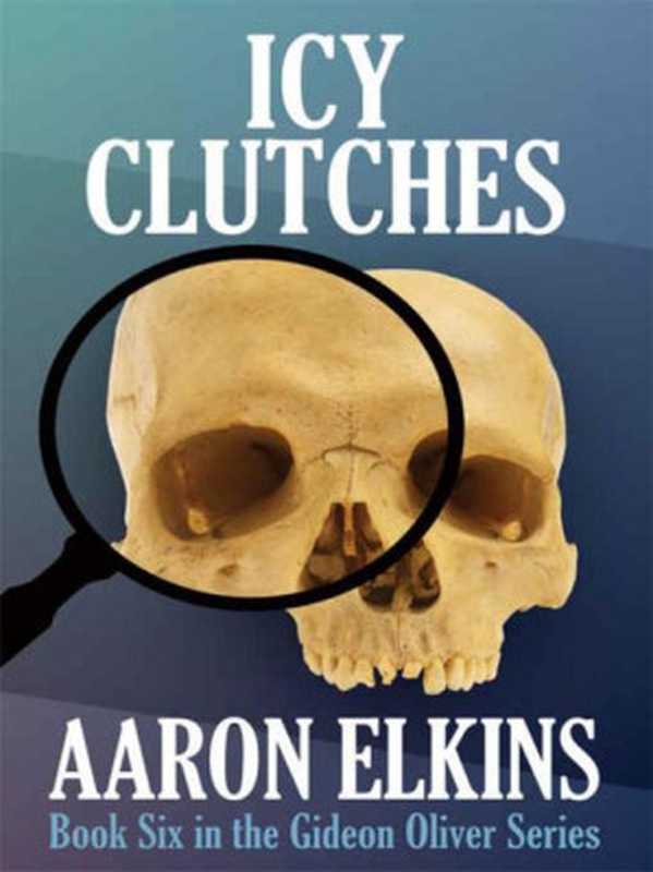 Icy Clutches（Elkins Aaron）（E-Reads 2010）