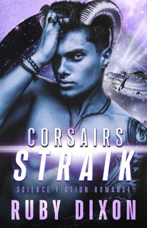 Corsairs： Straik（Ruby Dixon）（Ruby Dixon 2021）