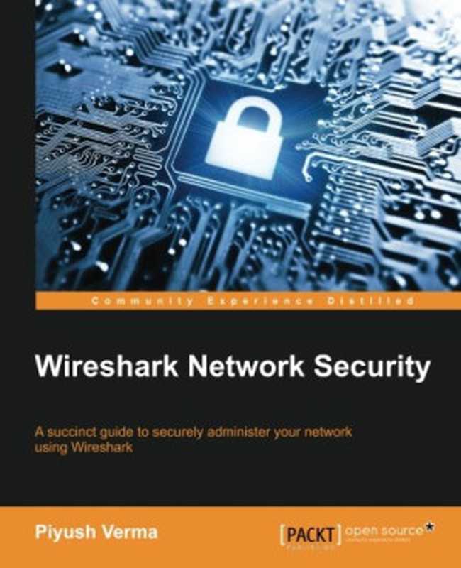 Wireshark Network Security（Piyush Verma）（Packt Publishing 2015）