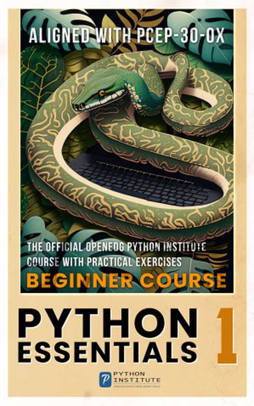 Python Essentials 1： Beginner Course（The Openedg Python Institute）（Open Education and Development Group LLC 2023）