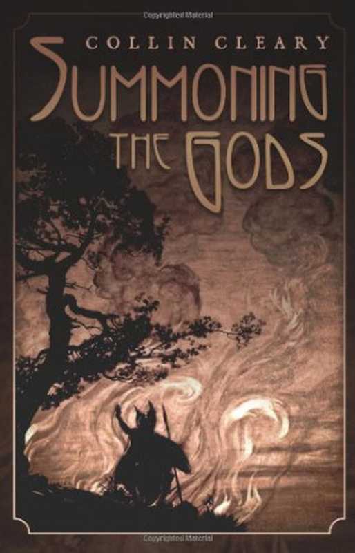 Summoning the Gods（Collin Cleary， Alejandro Jodorowski， Greg Johnson）（Counter-Currents Publishing 2011）