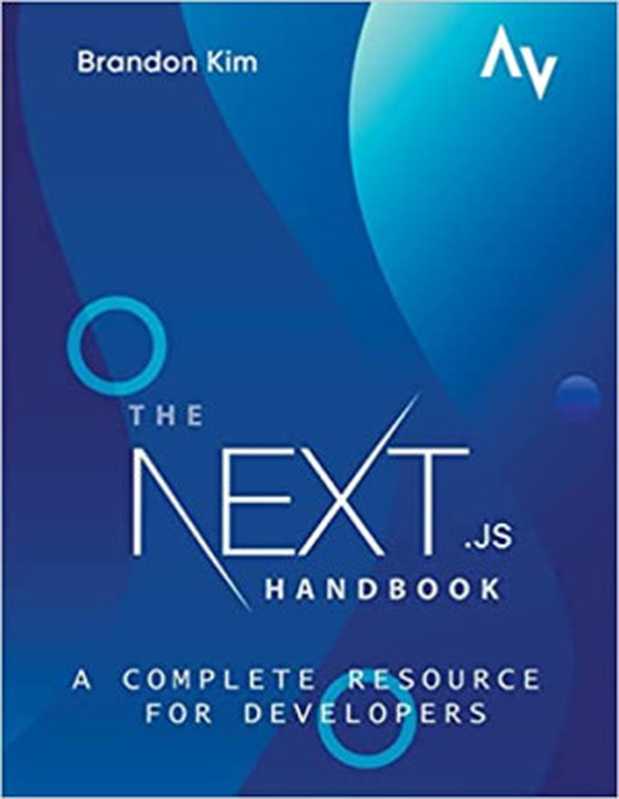 The Next.js Handbook： A Complete Resource for Developers（Brandon Kim）（2023）