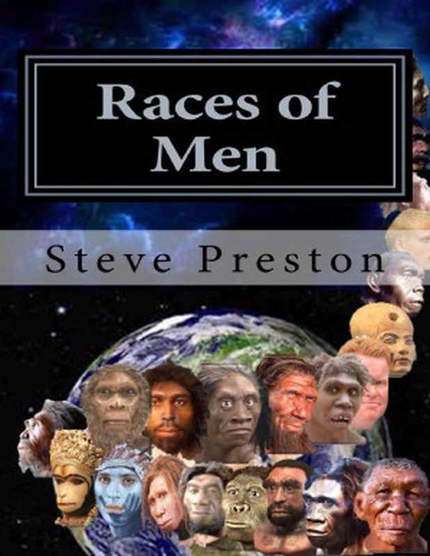 Races of Men（Steve Preston [Preston， Steve]）（2015）