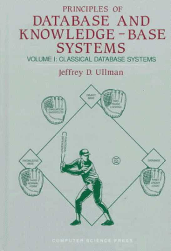 Principles of Database & Knowledge-Base Systems： Classical Database Systems（Jeffrey D. Ullman）（Computer Science Press 1990）