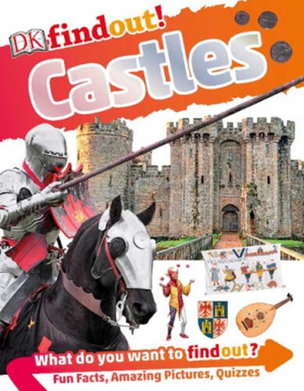 DKfindout! Castles（Philip Steele）（DK Children 2019）