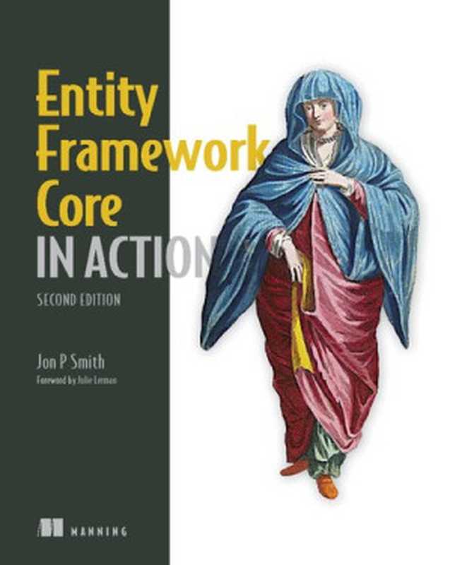 Entity Framework Core in Action（Jon P. Smith）（Manning Publications 2021）