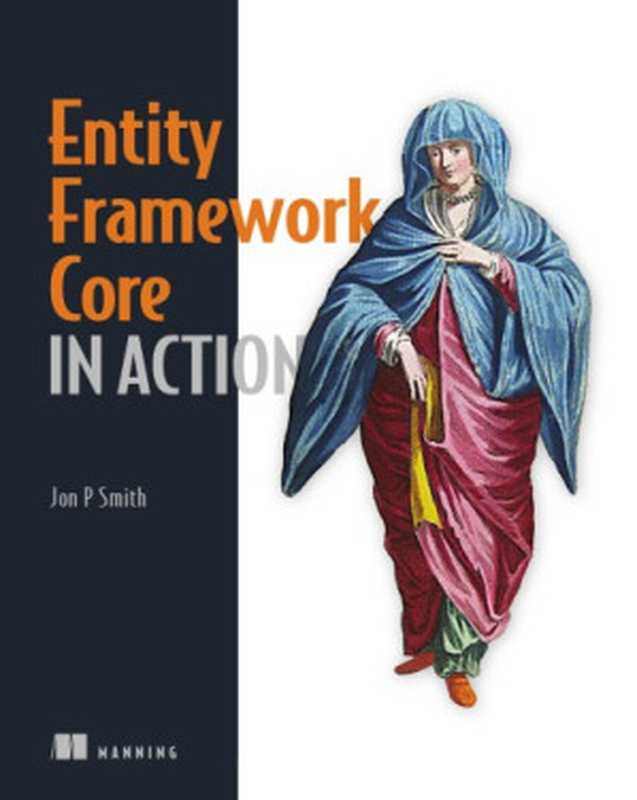 Entity Framework Core in Action（Jon Smith）（Manning Publications 2018）