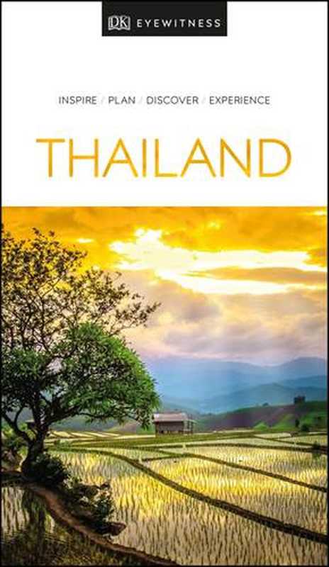 DK Eyewitness Thailand (Travel Guide)（DK Eyewitness）（DK Eyewitness Travel 1997）