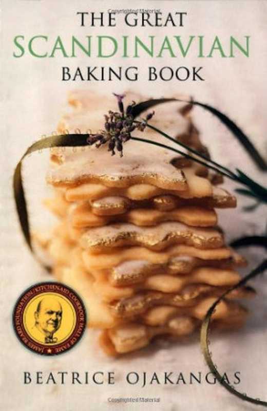 The Great Scandinavian Baking Book.（Beatrice Ojakangast O）（Univ. Of Minnesota Press. 1999）