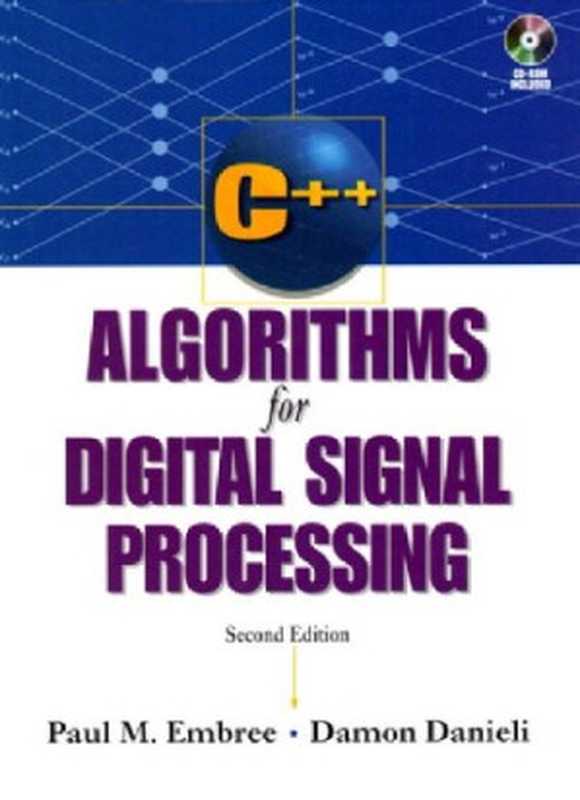 C++ algorithms for digital signal processing（Paul M. Embree， Damon Danieli.）（Prentice Hall 1999）