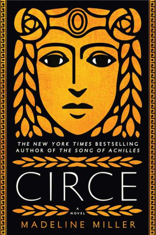 Circe（Madeline Miller）（Little， Brown and Company 2018）