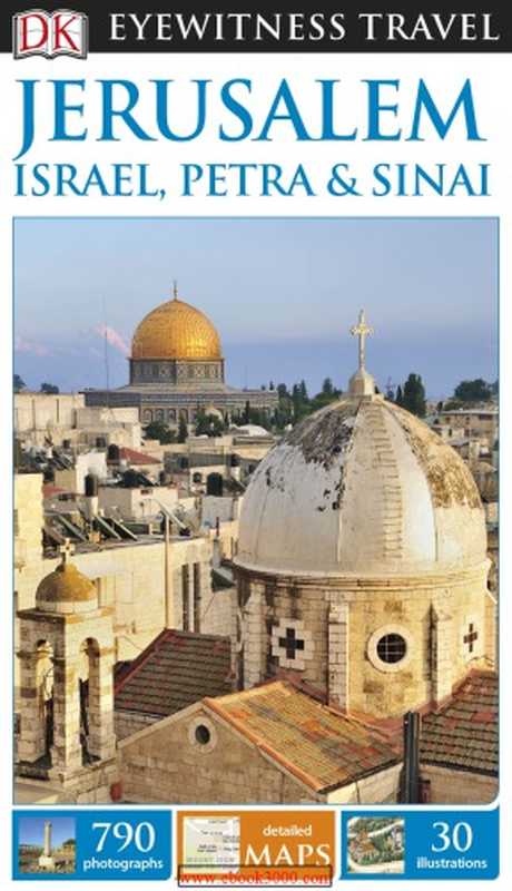 Jerusalem， Israel， Petra & Sinai（Fabrizio Ardito; Cristina Gambaro; Massimo Acanfora Torrefranca）（DK Publishing 2016）