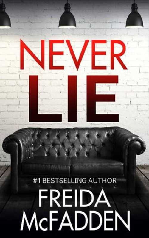 Never Lie（Freida McFadden）（Hollywood Upstairs Press 2022）