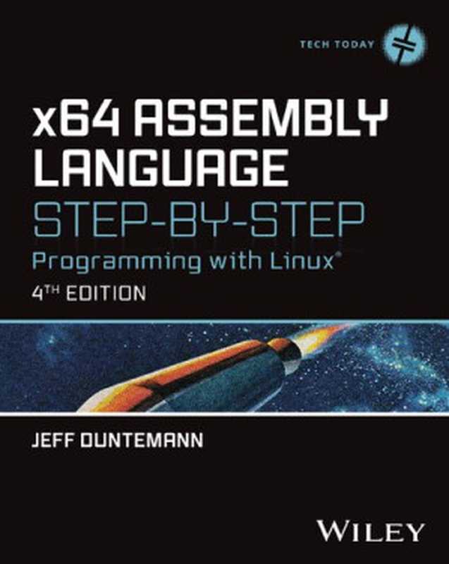 x64 Assembly Language Step-by-Step： Programming with Linux（Jeff Duntemann）（Wiley 2023）