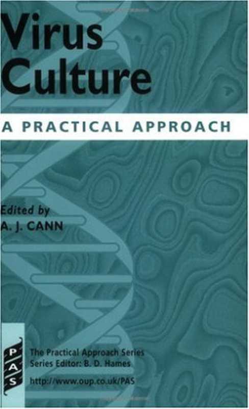 Virus Culture  A Practical Approach (Practical Approach Series)（Alan J. Cann）（Oxford University Press  U.S.A. 1999）