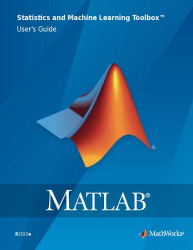 MATLAB Statistics and Machine Learning Toolbox™ User