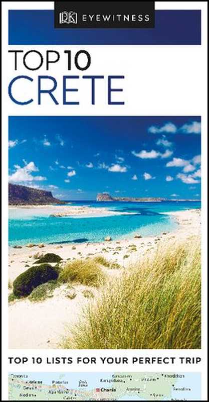 DK Eyewitness Top 10 Crete (Pocket Travel Guide)（DK Eyewitness）（DK Eyewitness Travel 2020）