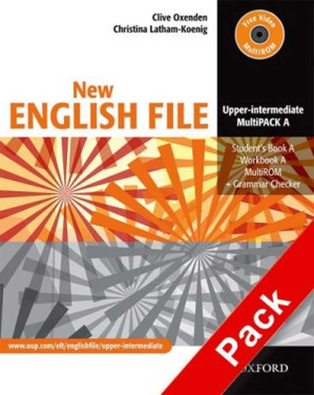 New English File： MultiPACK A Upper-intermediate level（Clive Oxenden， Christina Latham-Koenig）（Oxford University Press 2008）