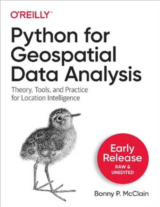 Python for Geospatial Data Analysis (First Early Release)（Bonny P. McClain）（O