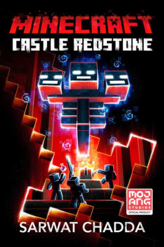 Minecraft： Castle Redstone： An Official Minecraft Novel（Sarwat Chadda）（Random House Worlds 2022）