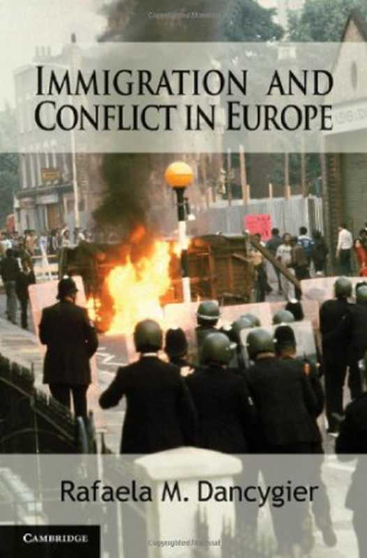 Immigration and Conflict in Europe（Rafaela M. Dancygier）（Cambridge University Press 2010）