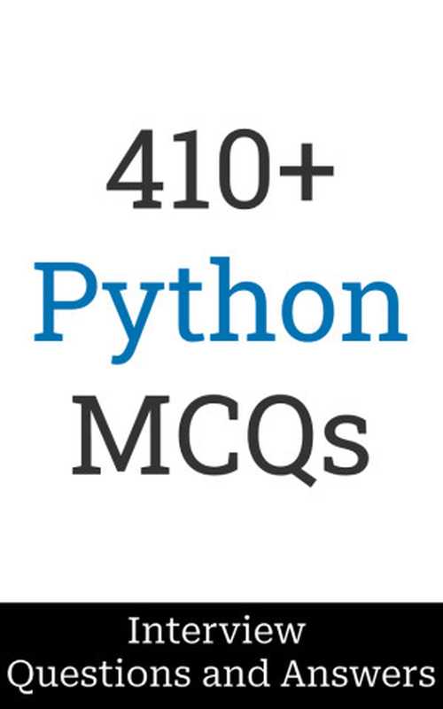 410+ Python Interview Questions and Answers（Salunke， Manish）（2024）