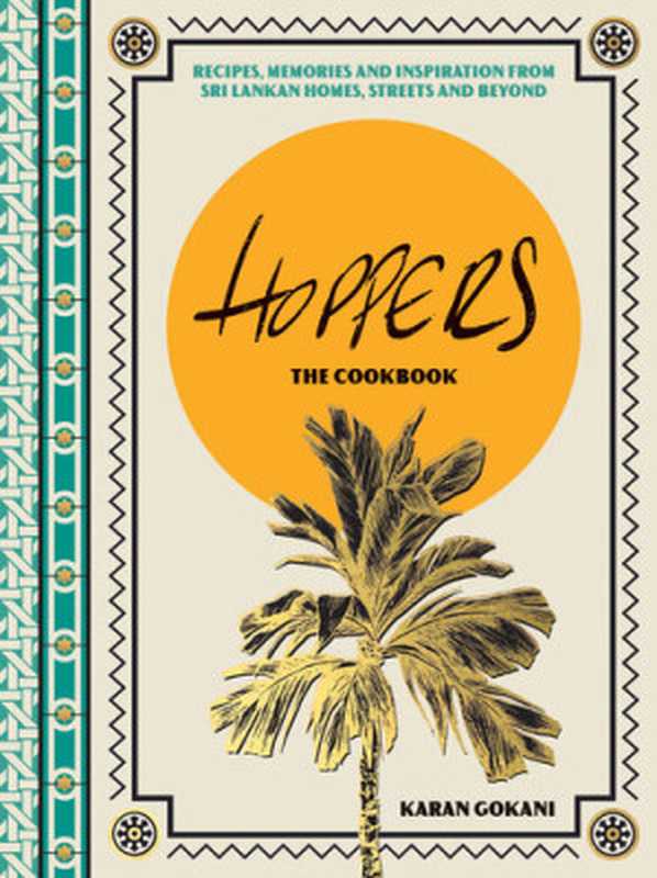 Hoppers： The Cookbook from the Cult London Restaurant（Karan Gokani）（Hardie Grant Publishing 2022）