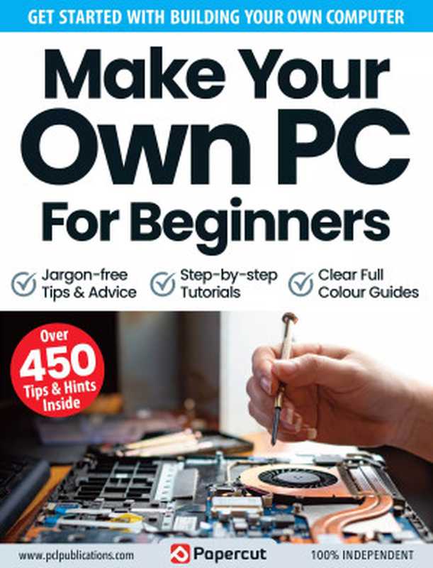 Make Your Own PC For Beginners - 15th Edition， 2023（Unknown ）（Papercut 2023）