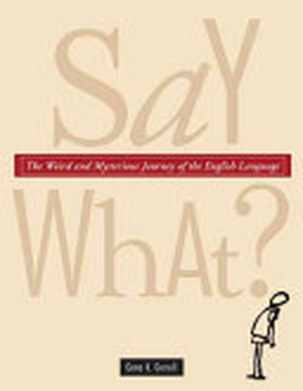 Say What （Gena K. Gorrell）（Tundra Books (NY) 2009）