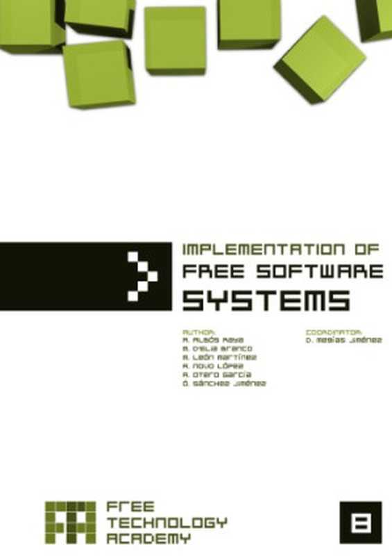 Implementation of Free Software Systems（Amadeu Albós Raya， Óscar David Sánchez Jiménez）（Free Technology Academy 2010）