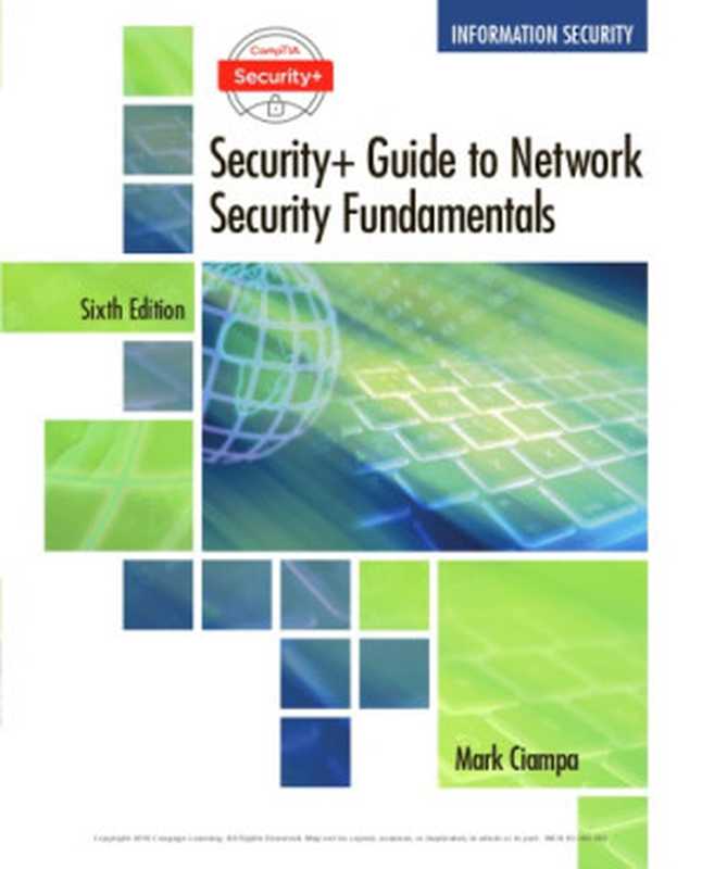 Comptia Security+ Guide to Network Security Fundamentals（Mark Ciampa）（Course Technology 2017）