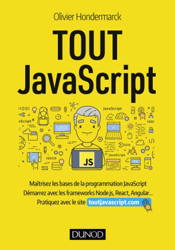 Tout Javascript（Olivier Hondermarck）（Dunod 2019）