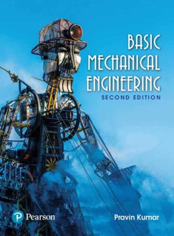 Basic Mechanical Engineering（Pravin Kumar）（Pearson Education 2018）