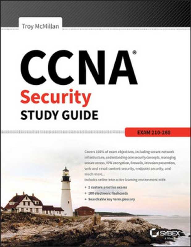 CCNA security study guide： exam 210-260（McMillan， Troy）（Sybex 2018）