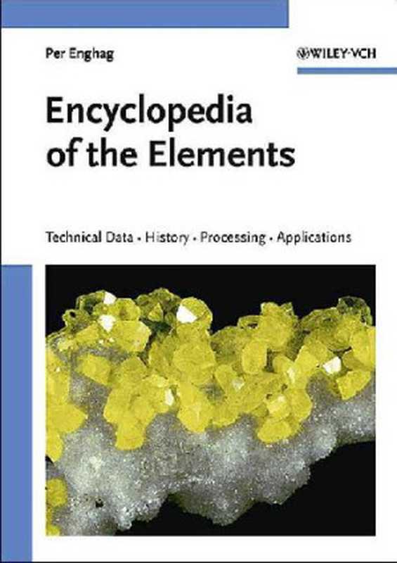 Encyclopedia of the Elements [chem]（Enghag）（Wiley 2004）