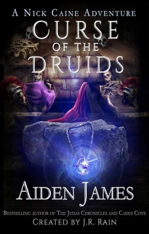 Curse of the Druids（James Aiden）（CreateSpace Independent Publishing Platform 2014）