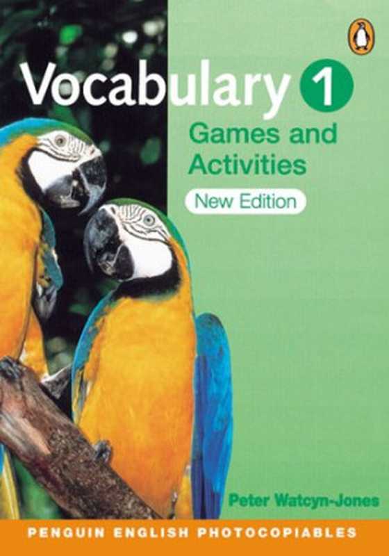 Vocabulary Games & Activities 1 (Penguin English Photocopiables)（Peter Watcyn-Jones）（Pearson ESL 2004）