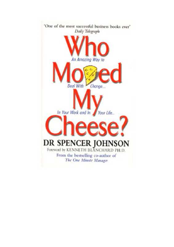 Who Moved My Cheese （Spencer Johnson; Blanchard Kenneth (Foreword)）（2011）