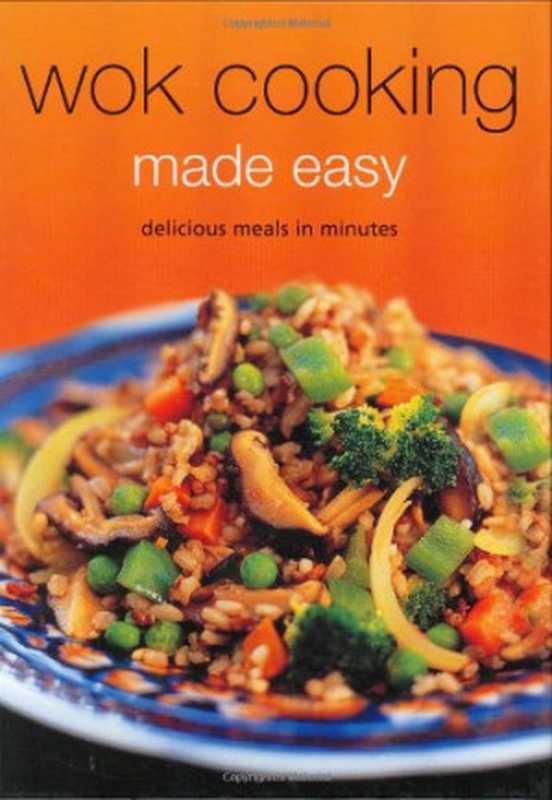 Wok Cooking Made Easy： Delicious Meals in Minutes（Nongkran Daks）（Periplus Editions (HK) ltd. 2007）